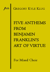 Five Anthems from Benjamin Franklin's Art of Virtue SATB choral sheet music cover